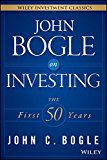 John Bogle on Investing The First 50 Years  9781119088363 Front Cover