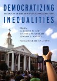 Democratizing Inequalities Dilemmas of the New Public Participation  9781479883363 Front Cover