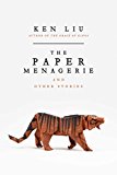 Paper Menagerie and Other Stories  9781481424363 Front Cover