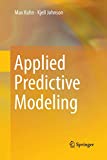 Applied Predictive Modeling  9781493979363 Front Cover