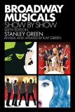 Broadway Musicals: Show by Show Sixth Edition 6th 9781557837363 Front Cover