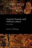 Ancient Aramaic and Hebrew Letters 2nd 2003 9781589830363 Front Cover