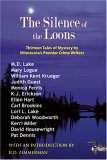 Silence of the Loons Thirteen Tales of Mystery by Minnesota's Premier Crime Writers 2005 9781932472363 Front Cover