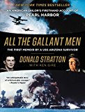 All the Gallant Men An American Sailor's Firsthand Account of Pearl Harbor  9780062645364 Front Cover