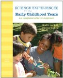 Science Experiences for the Early Childhood Years An Integrated Affective Approach