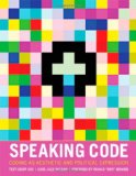 Speaking Code Coding As Aesthetic and Political Expression cover art