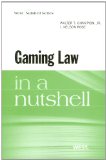 Gaming Law in a Nutshell  cover art