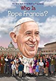 Who Was Pope Francis?  9780451533364 Front Cover