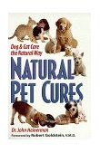 Natural Pet Cures Dog and Cat Care the Natural Way 1998 9780735200364 Front Cover