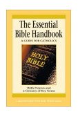 Essential Bible Handbook A Guide for Catholics 2002 9780764808364 Front Cover