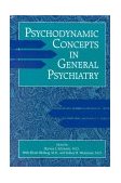Psychodynamic Concepts in General Psychiatry  9780880485364 Front Cover