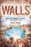 Walls Why Everybody's Stuck (And Nobody Has to Be) cover art
