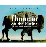 Thunder on the Plains The Story of the American Buffalo 2009 9781416995364 Front Cover