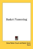 Basket Pioneering 2007 9781432566364 Front Cover