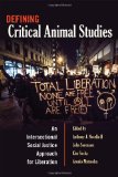 Defining Critical Animal Studies An Intersectional Social Justice Approach for Liberation  9781433121364 Front Cover