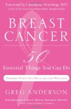 Breast Cancer 50 Essential Things to Do (Breast Cancer Gift for Women, for Readers of Dear Friend)  9781573245364 Front Cover
