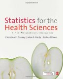 Statistics for the Health Sciences A Non-Mathematical Introduction