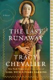 Last Runaway A Novel  9780142180365 Front Cover