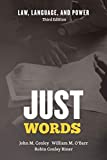 Just Words: Law, Language, and Power  9780226484365 Front Cover