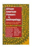 African-American Pioneers in Anthropology  cover art