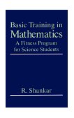 Basic Training in Mathematics A Fitness Program for Science Students