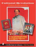 Cultural Revolution Posters and Memorabilia 2005 9780764322365 Front Cover