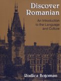 Discover Romanian An Introduction to the Language and Culture