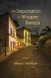 Deportation of Wopper Barraza A Novel cover art