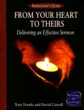 From Your Heart to Theirs Delivering an Effective Sermon cover art