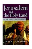 Jerusalem and the Holy Land The First Ecumenical Pilgrim's Guide 2000 9781583487365 Front Cover