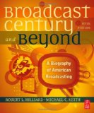 Broadcast Century and Beyond A Biography of American Broadcasting