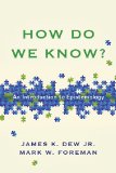 How Do We Know? An Introduction to Epistemology cover art
