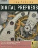 Exploring Digital PrePress 2006 9781418012366 Front Cover