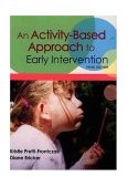 Activity-Based Approach to Early Intervention 3rd 9781557667366 Front Cover