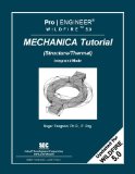 Pro/ENGINEER Wildfire 5. 0 Mechanica Tutorial (Structure/Thermal)  cover art