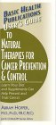 User's Guide to Natural Therapies for Cancer Prevention 2004 9781591201366 Front Cover