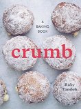 Crumb A Baking Book 2015 9781607748366 Front Cover