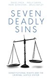Seven Deadly Sins Constitutional Rights and the Criminal Justice System  9781611637366 Front Cover