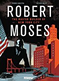 Robert Moses The Master Builder of New York City  9781910620366 Front Cover