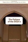 Fatigue of the Shari'a 2012 9780230340367 Front Cover