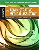 Study Guide for Kinn's the Administrative Medical Assistant An Applied Learning Approach 14th 9780323608367 Front Cover