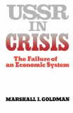 U. S. S. R. in Crisis The Failure of an Economic System 1983 9780393953367 Front Cover