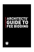 Architects' Guide to Fee Bidding  cover art