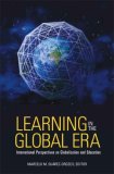 Learning in the Global Era International Perspectives on Globalization and Education cover art