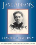 Jane Addams Champion of Democracy 2006 9780618504367 Front Cover