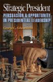 Strategic President Persuasion and Opportunity in Presidential Leadership cover art