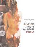 Complete Anatomy and Figure Drawing 2007 9780713490367 Front Cover