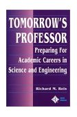 Tomorrow's Professor Preparing for Academic Careers in Science and Engineering cover art