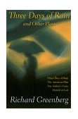 Three Days of Rain and Other Plays Three Days of Rain - The American Plan - Eastern Standard - The Author's Voice - Hurrah at Last cover art