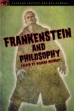 Frankenstein and Philosophy The Shocking Truth cover art